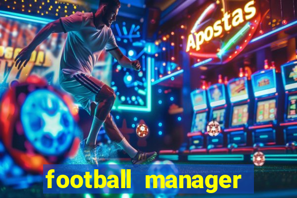 football manager 2021 touch 21.4.0 apk